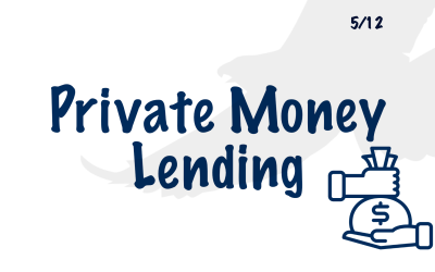 5 – Private Money Lending